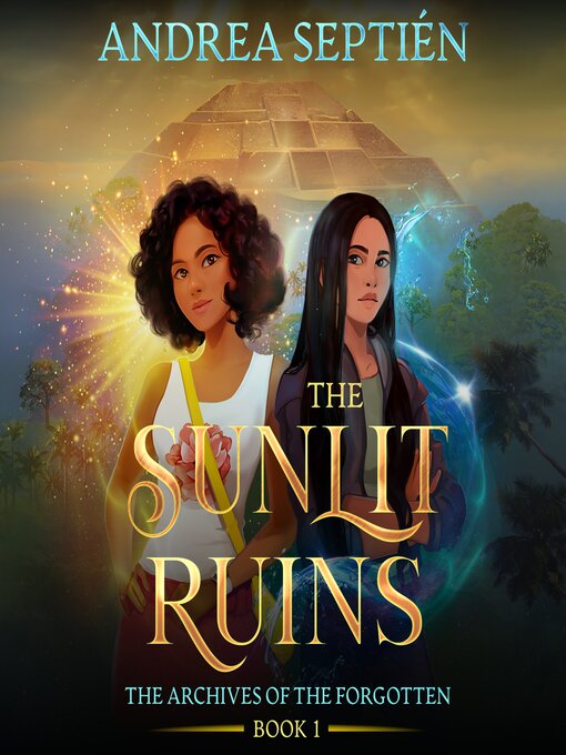 Title details for The Sunlit Ruins by Andrea Septién - Available